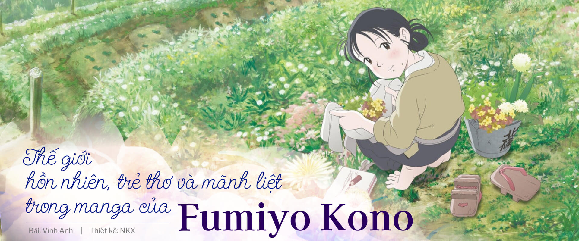 Thế giới hồn nhiên, trẻ thơ và mãnh liệt trong manga của Fumiyo Kono